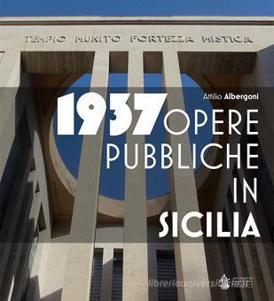 Il “Ventennio” e le opere pubbliche in Sicilia